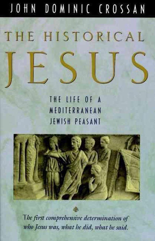 Historical HarperSanFrancisco The Historical Jesus
