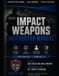 Impact Law Enforcement Instructor Manual- Impact Weapons Instructor Manual