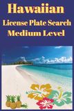 Hawaiian License Plate Search Medium Level: Medium Level License Plate Search Puzzle | Brain games for Seniors, Adults & Teens | Engaging | Perfect ... holidays or relaxation | Hawaiian themed |