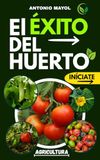EL ÉXITO DEL HUERTO