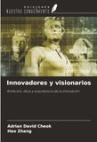 Innovadores OmniScriptum SRL Innovadores y visionarios: Ambición, ética y arquitectura de la innovación Paperback