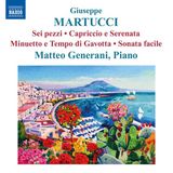 Giuseppe Naxos Matteo Generani - Martucci: Piano Works (CD)
