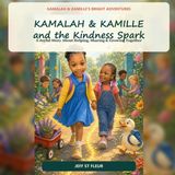 Kamalah & Kamille and the Kindness Spark