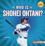 Who Sports Superstars: Who Is Shohei Ohtani?