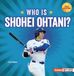 Who Sports Superstars: Who Is Shohei Ohtani?