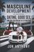 Masculine Development by Jon Anthony - Paperback