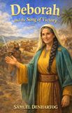 Deborah Little Lamb Rhymes: Deborah and the Song of Victory