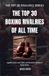 The Libri GmbH The Top 30 Boxing Rivalries of all Time