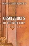 Observations Independently Published Observations in Architecture Volume One Paperback