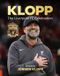 Klopp: The Liverpool FC Celebration Hardcover