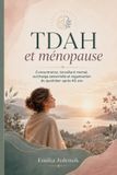 TDAH Libri GmbH TDAH et ménopause: Concentration, brouillard mental, surcharge sensorielle et organisation du quotidien après 40 ans