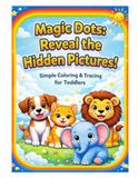 Magic Dots: Reveal the Hidden Pictures!