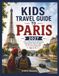 Kids Travel Guide to Paris 2027