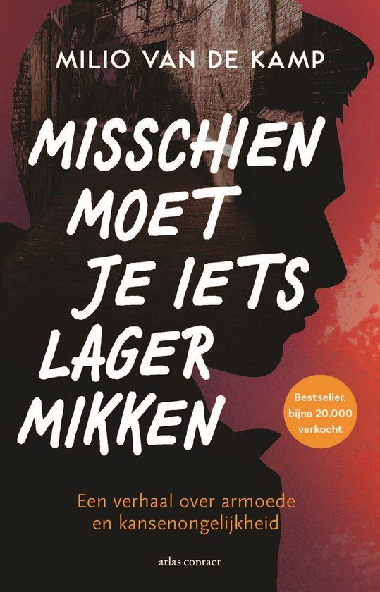 Misschien Atlas Contact Misschien moet je iets lager mikken: een verhaal over armoede en kansenongelijkheid