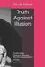 Truth Libri GmbH Truth Against Illusion: Confronting Prejudice, Bias and the Misrepresentation of Islam - Paperback