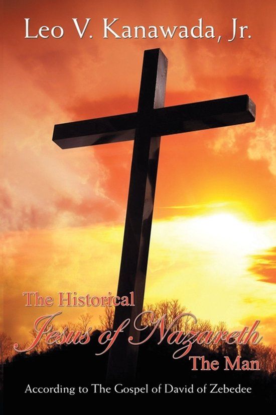 The Libri GmbH The Historical Jesus of Nazareth The Man
