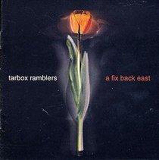 Tarbox Ramblers - A Fix Back East