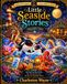 Little Seaside Stories Volume Two