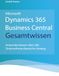 Microsoft Dynamics 365 Business Central Gesamtwissen Hardcover