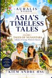 Asia's Timeless Tales: Volume 1: Tales of Nusantara
