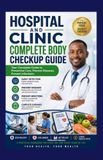 Hospital Independently Published Hospital And Clinic Complete Body Checkup Guide