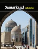 Samarkand Uzbekistan: A Luxury Coffee Table Book of Iconic Landmarks