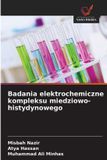 Badania OmniScriptum SRL Badania elektrochemiczne kompleksu miedziowo-histydynowego