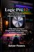 Logic Pro 12: Guide étape par étape à Enregistrement, mixage, mastering et création de musique professionnelle dans le studio moderne