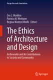 The Springer Nature Design Research Foundations-The Ethics of Architecture and Design Hardcover