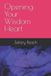 Opening Libri GmbH Opening Your Wisdom Heart