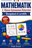 Mathematik 2. Klasse Gymnasium Österreich Übungsbuch und Lernhilfe