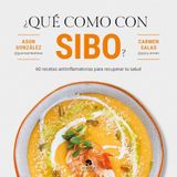 ¿Qué Alienta Editorial ¿Qué como con SIBO? Paperback