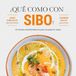 ¿Qué Alienta Editorial ¿Qué como con SIBO? Paperback