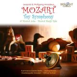 L. Brilliant Classics L. Mozart & W.A. Mozart: Toy Symphony, A Musical Joke