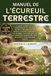 MANUEL DE L’ÉCUREUIL TERRESTRE: Le guide complet sur le comportement de l’écureuil terrestre, ses systèmes de terriers, sa survie saisonnière, son ... dans les prairies et les paysages ouverts