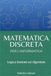 Matematica Discreta per l'Informatica: Logica, insiemi e algoritmi