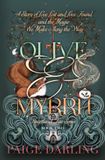 Olive & Myrrh: Book Two of the Heartland Fae Series