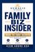 Family Biz Insider: Volume 4: Inside the Family Business