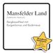 Mansfelder Land: Bergbaualtlast mit Burgenbonus und Bodenreue
