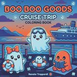 Boo Boo Goods Cruise Trip: Coloring Book