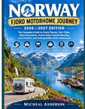 NORWAY FJORD MOTORHOME JOURNEY 2026 – 2027 EDITION