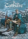 Je suis cathare - Intégrale T01 à T04