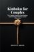 Kinbaku for Couples: The Complete Japanese Rope Bondage Guide to Deeper Intimacy, Trust, and Connection (25 Partner Ties from First Session to Advanced Practice)