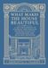What Makes the House Beautiful: A 1920 Sourcebook of Colonial New England Interior Details in Photographs and Measured Drawings