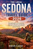 THE LOCAL SEDONA TRAVEL GUIDE 2026