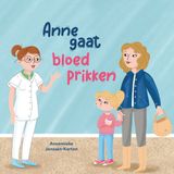 Anne Bookea BV h.o.d.n. Uitgeverij Calidris Anne gaat bloedprikken Hardcover