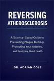 Reversing Independently Published Reversing Atherosclerosis