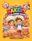 My Super Cute Bakery Coloring Book