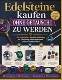 Edelsteine kaufen ohne getäuscht zu werden: Ein praktischer visueller Leitfaden zur Erkennung echter Edelsteine und zum sicheren Kauf