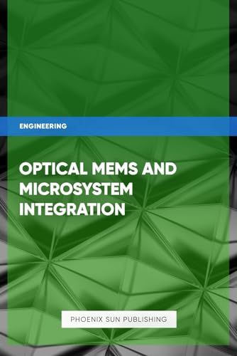 Optical MEMS and Microsystem Integration